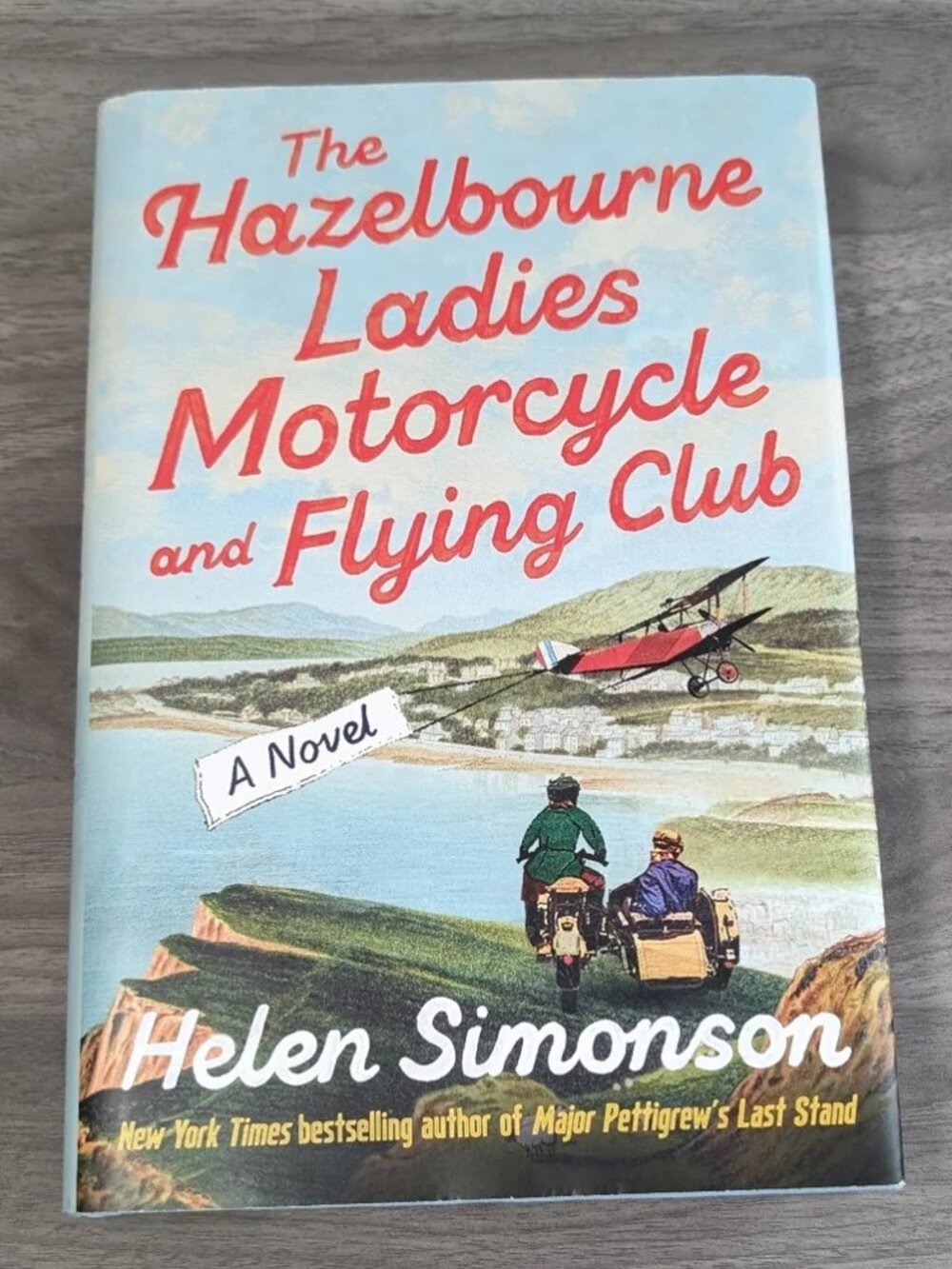 The Hazelbourne Ladies Motorcycle & Flying -- Helen Simonson